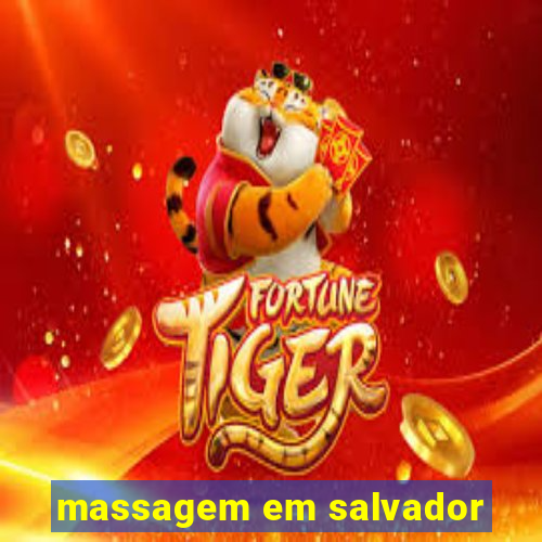 massagem em salvador